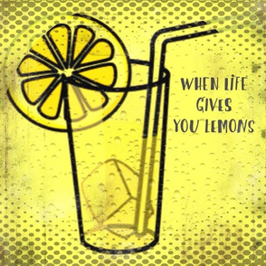 When life gives you lemons...