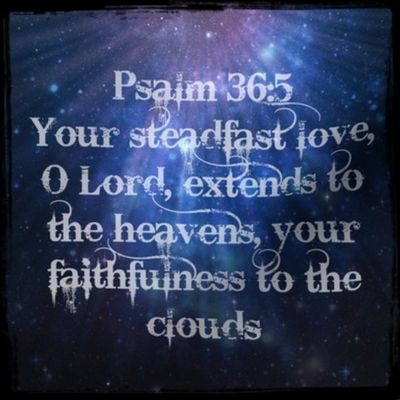 Galaxy Psalm 36:5