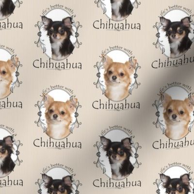 Life's Better with a Chihuahua