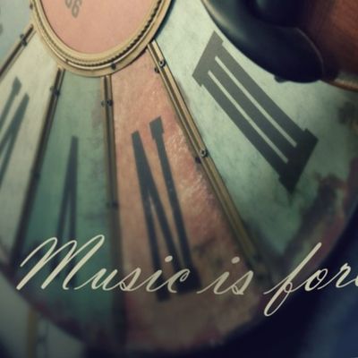 Music is forever