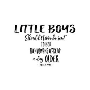 Little Boys Quote in Black Print