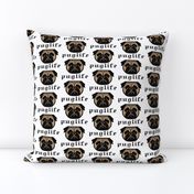 Pug life - thug pug dog - Pugsta' pup - perfect pug fabric