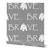 Brave Bear // grey