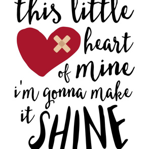 27" this little heart of mine i'm gonna make it shine || CHD