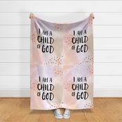 27" i am a child of God || blush