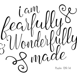 Fearfully and Wonderfully Made - black