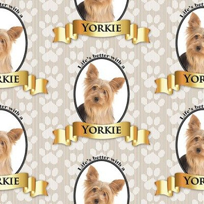 Life's Better Yorkie