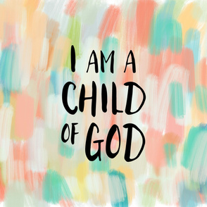 I am a child of God (1 yard)// multi