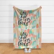 You are so very loved // multi