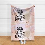 You are so very loved (1 yard) // peach