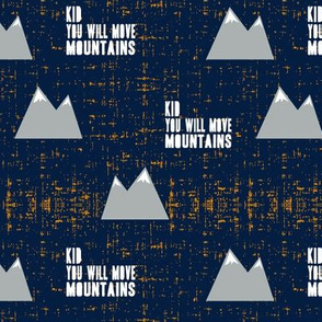 kid you will move mountains || navy