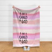 I am a child of God (1 yard) || pink stripe