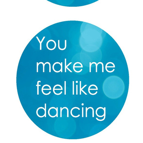 You make me feel like dancing