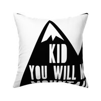 Minky fabric layout- Kid you will move mountains  - black