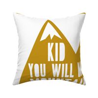 Minky fabric layout- Kid you will move mountains  - woodland gold