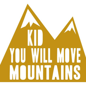 Minky fabric layout- Kid you will move mountains  - woodland gold