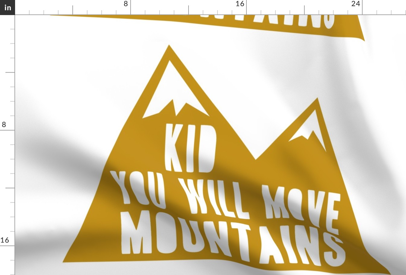 Minky fabric layout- Kid you will move mountains  - woodland gold