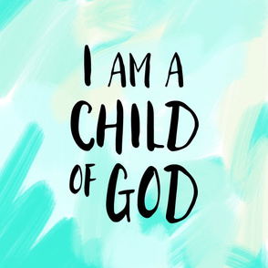 27" I am a child of God || brush