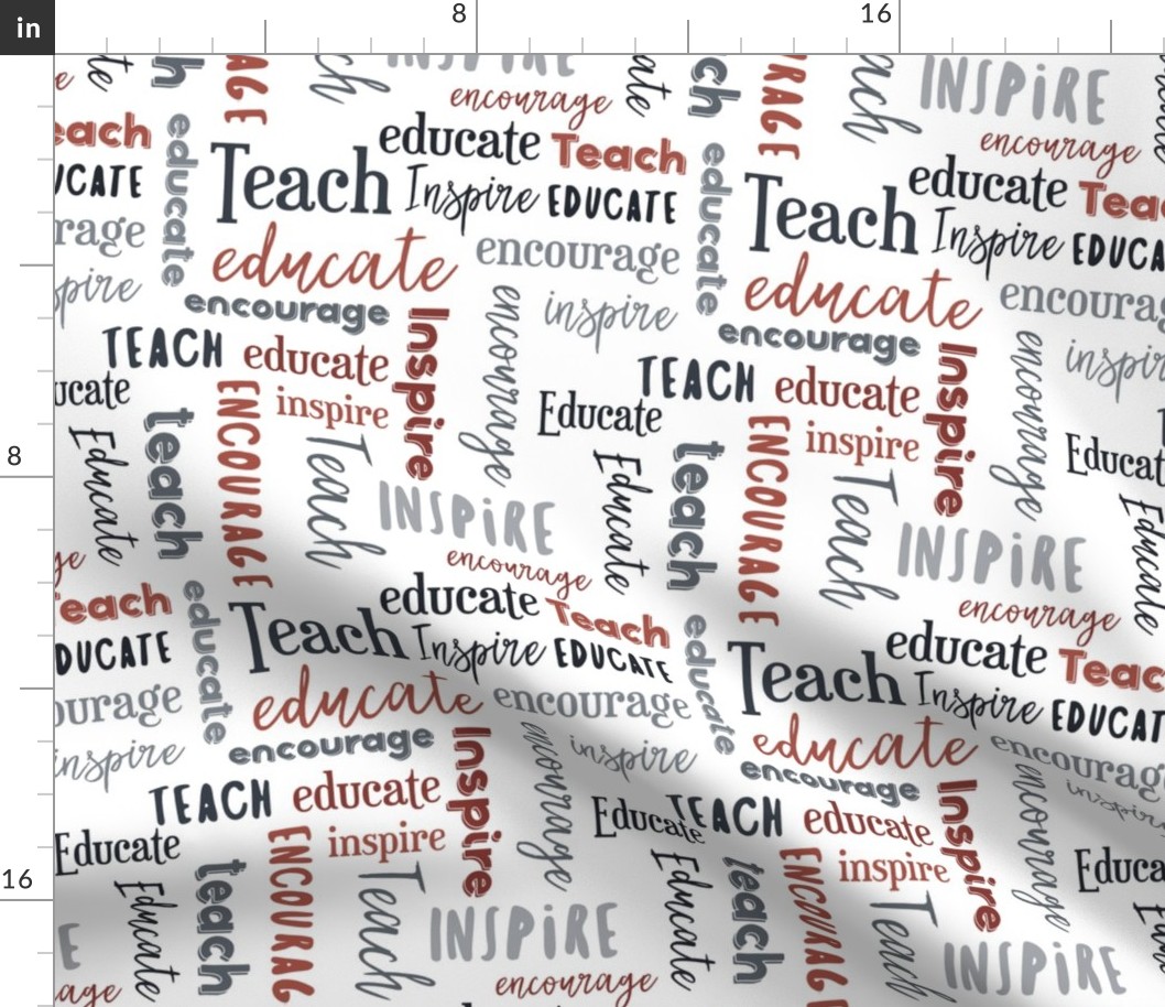 Teach Educate Encourage Inspire in Maroon and Gray smaller scale © Jennifer Garrett