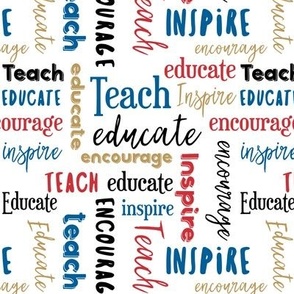 Teach Educate Encourage Inspire in Red/Black/Blue/Golden Yellow Smaller Scale © Jennifer Garrett