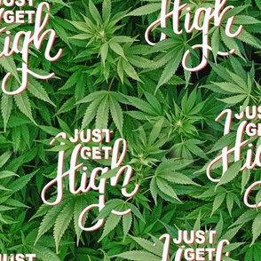 Just Get High: Logo Repeat 