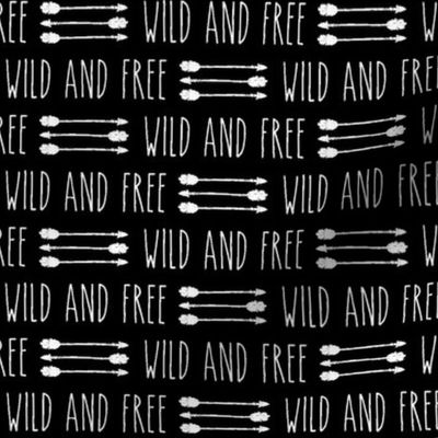 Wild and Free || arrows on black