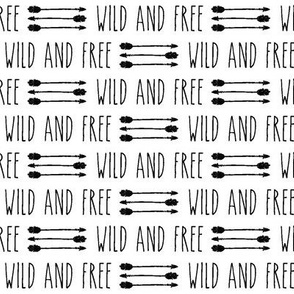 Wild and Free || arrows