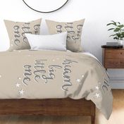 dream big little one - neutrals