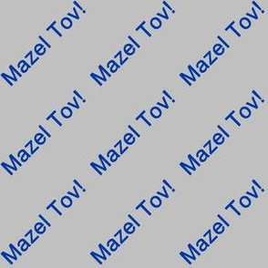 Blue Mazel Tov! on Matte Silver Gray