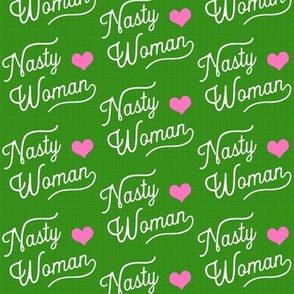 Small Nasty Woman Green