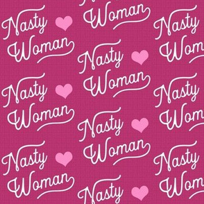 Pink and Nasty Women True Love