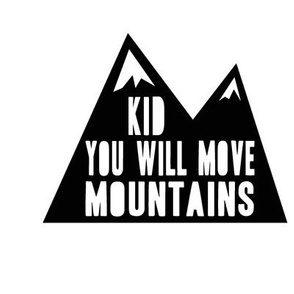 9" quilt blocks - Kid you will move mountains