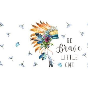 14"x4" with 1.5" Spacing / Be Brave Little One / Young Souls
