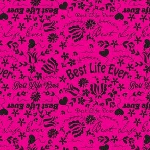 Hot Pink Best Life Ever
