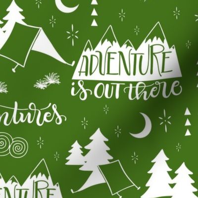 Adventure is out there - Green background