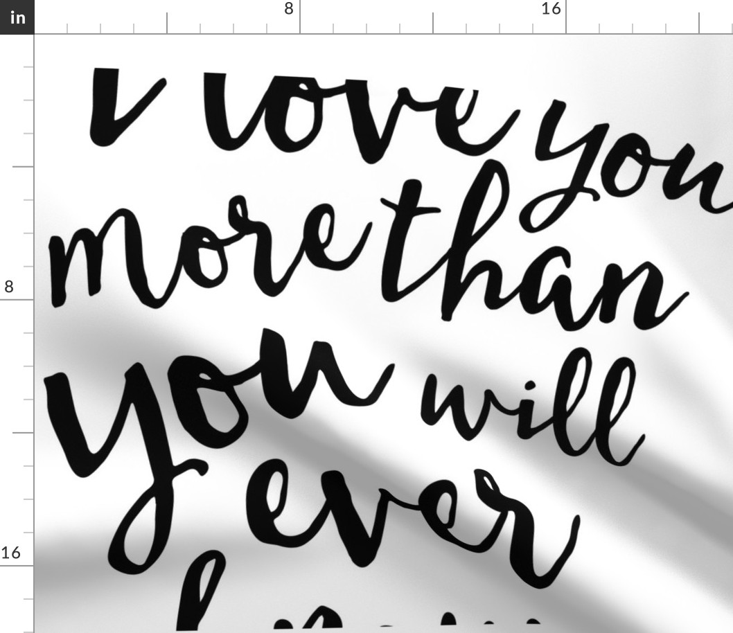 (2 yard cut) I love you more than you will ever know (small scale)// Crib Sheet layout