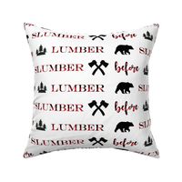 Slumber before Lumber