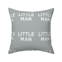 6" Little Man - Northern Lights Grey