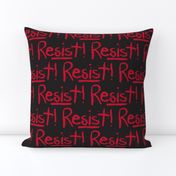 Resist in Black &  Red