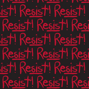 Resist in Black &  Red