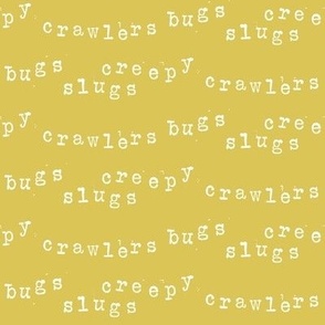 creepy crawlers script - yellow