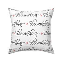 Dream big - 4 inches repeat - Black and white - red