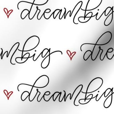 Dream big - 4 inches repeat - Black and white - red