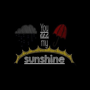 you are my sunshine