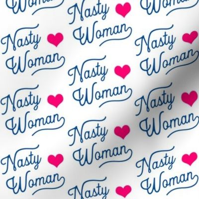 Nasty Woman White and Pink
