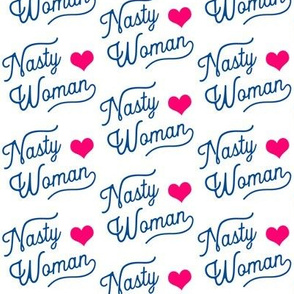 Nasty Woman White and Pink