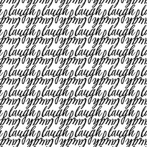 17-01X Laugh words || funny black white calligraphy handwritten font Miss Chiff Designs