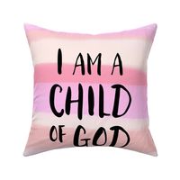 Fat Quarter - I am a child of God - pink stripes