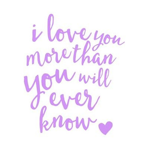 8" quilt block -  love you more than you will ever know 