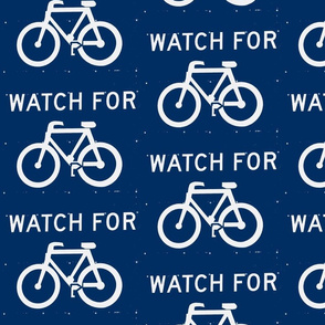 Watch for bicycles